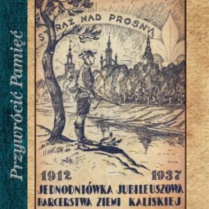 Przywrócić Pamięć. Straż nad prosną