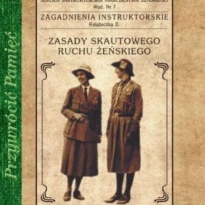 Przywrócić Pamięć. Zasady skautowego ruchu żeń.