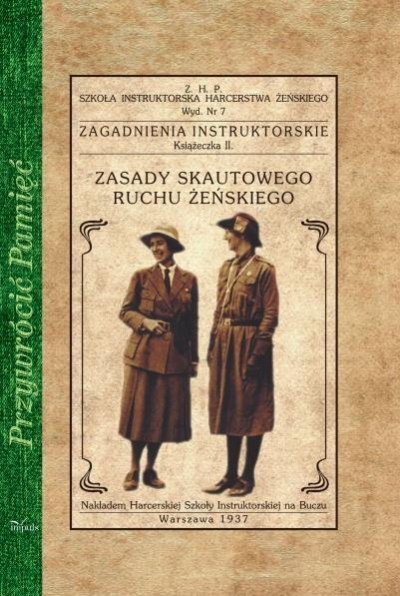 Przywrócić Pamięć. Zasady skautowego ruchu żeń.