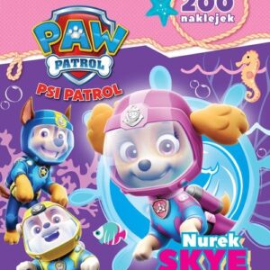 Psi Patrol 200 naklejek część 3. Nurek Skye/Nurek Rubble
