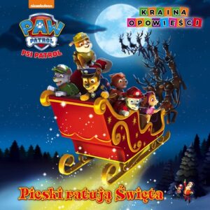 Psi Patrol Kraina opowieści. Pieski ratują święta