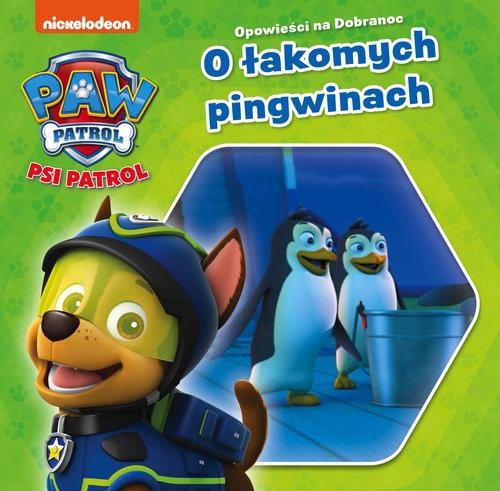 Psi Patrol Opowieści na dobranoc O łakomych pingwinkach