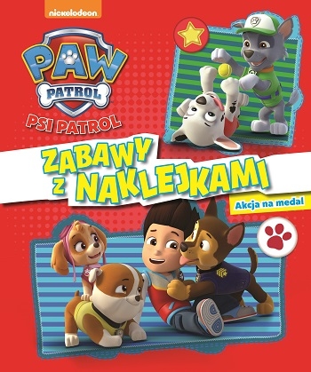 Psi Patrol ZABAWY Z NAKLEJKAMI. Akcja na medal.ACTIVITY 32 str. + 4 str. Naklejek