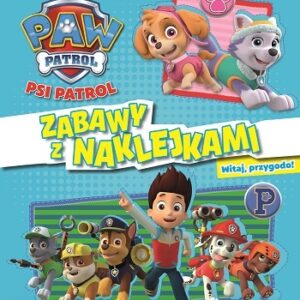 Psi Patrol ZABAWY Z NAKLEJKAMI. Witaj,przygodo!ACTIVITY 32 str. + 4 str. Naklejek