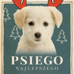 Psiego najlepszego. Był sobie pies na święta