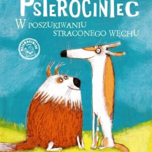 Psierociniec. W poszukiwaniu straconego węchu