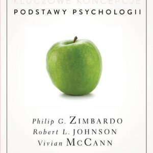 Psychologia Kluczowe koncepcje Tom 1 Podstawy psychologii