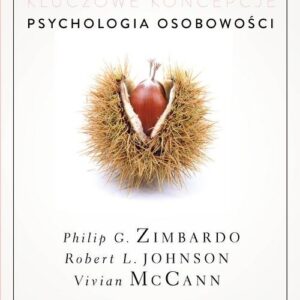 Psychologia Kluczowe koncepcje Tom 4 Psychologia osobowości