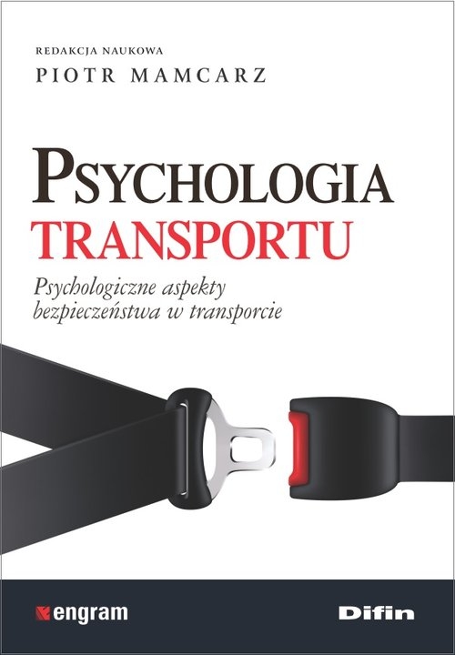 Psychologia transportu.. Psychologiczne aspekty bezpieczeństwa w transporcie