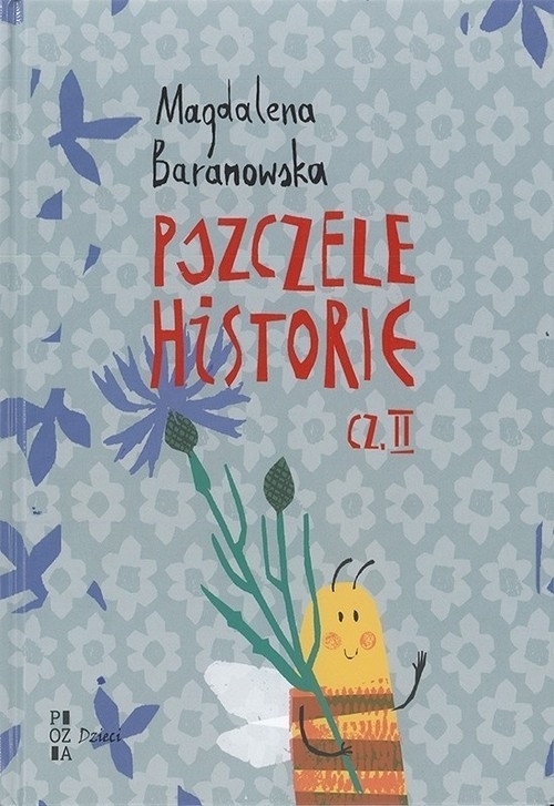 Pszczele historie. Część 2
