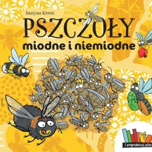 Pszczoły miodne i niemiodne