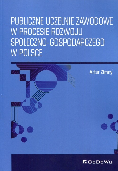 Publiczne uczelnie zawodowe w procesie rozwoju społeczno-gospodarczego w Polsce