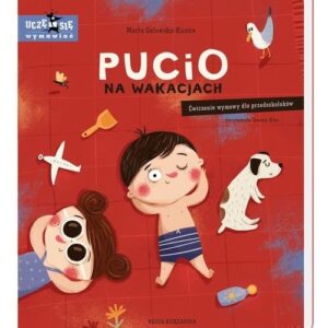 Pucio na wakacjach Ćwiczenia wymowy dla przedszkolaków