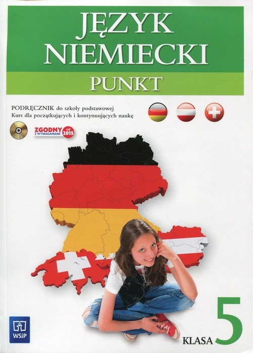 Punkt 5 Język niemiecki Podręcznik z płytą CD. Szkoła podstawowa
