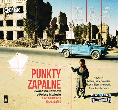 Punkty zapalne Dwanaście rozmów o Polsce i świecie (Audiobook)