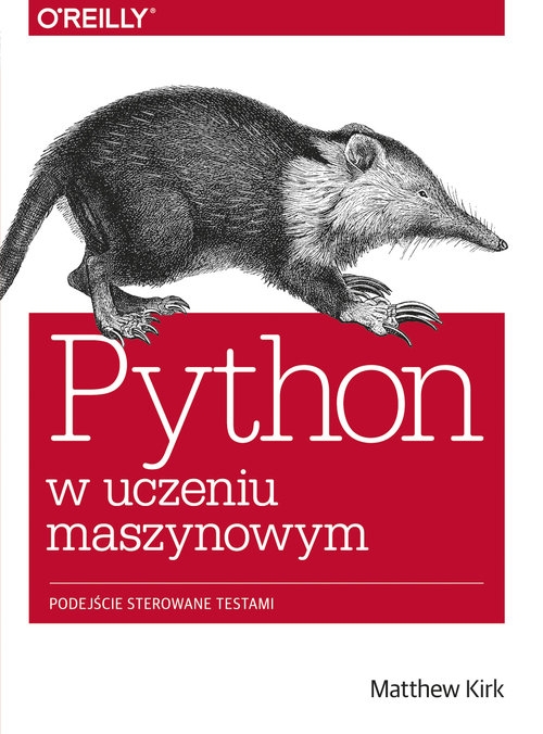 Python w uczeniu maszynowym. Podejście sterowane testami