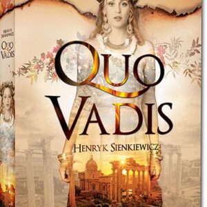 Quo vadis. kolorowe ilustracje, szlachetny papier, duża czcionka