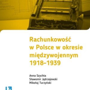 Rachunkowość w Polsce w okresie międzywojennym 1918-1939