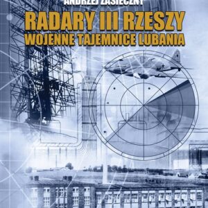 Radary III Rzeszy Wojenne tajemnice Lubania