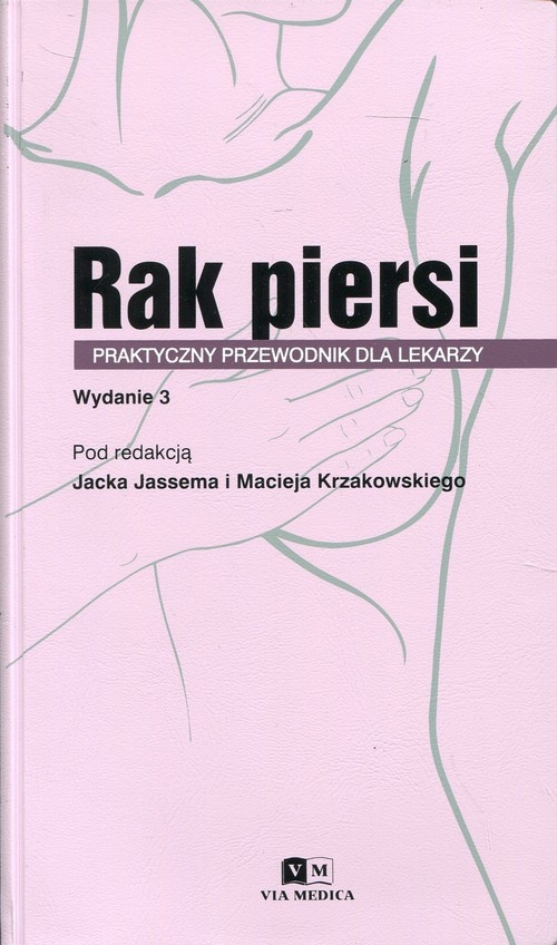 Rak piersi Praktyczny przewodnik dla lekarzy