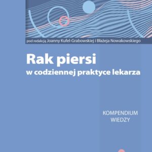 Rak piersi w codziennej praktyce lekarza