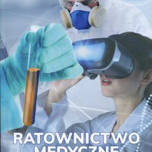 Ratownictwo medyczne. wobec współczesnych zagrożeń