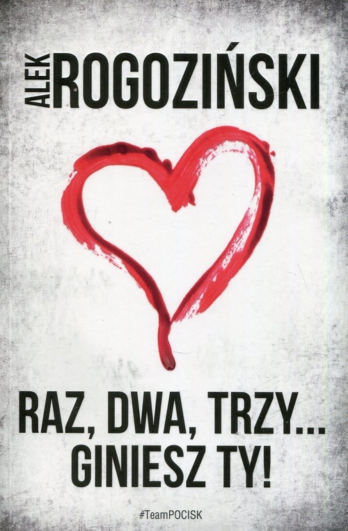 Raz dwa trzy giniesz Ty!