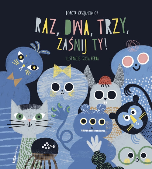 Raz dwa trzy zaśnij ty!