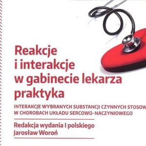 Reakcje i interakcje w gabinecie lekarza praktyka
