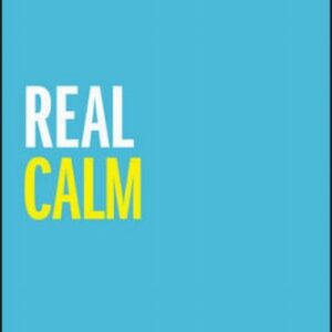 Real Calm. Handle stress and take back control