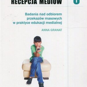 Recepcja mediów 6 Badania nad odbiorem przekazów masowych w praktyce edukacji medialnej