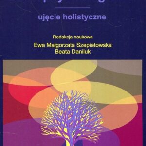 Rehabilitacja neuropsychologiczna ujęcie holistyczne