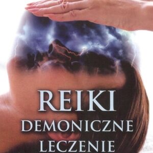 Reiki demoniczne leczenie