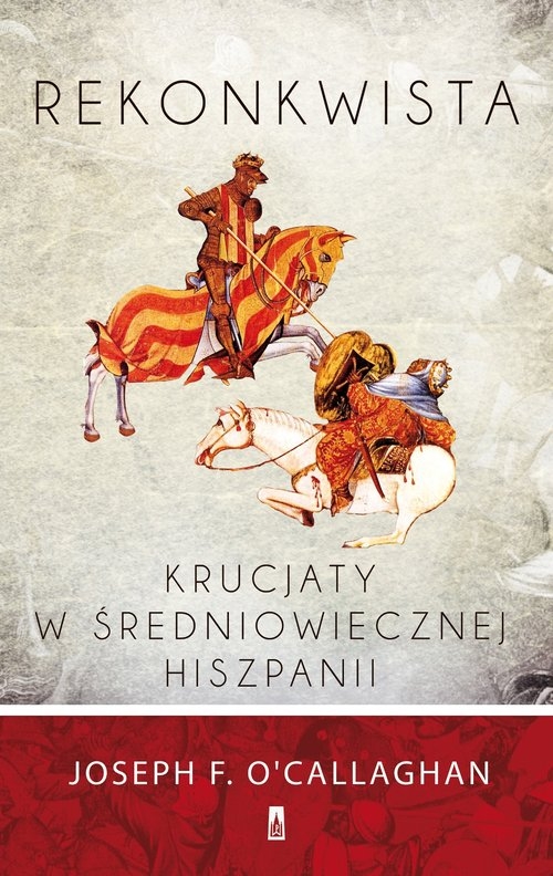 Rekonkwista Krucjaty w średniowiecznej Hiszpanii