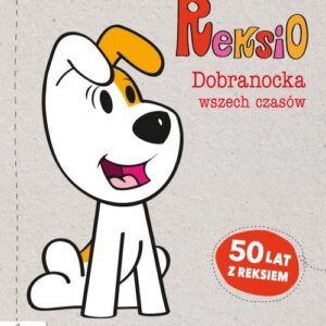 Reksio. Dobranocka wszech czasów