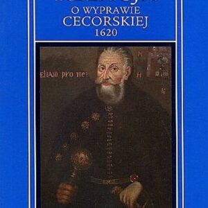 Relacja o wyprawie cecorskiej 1620