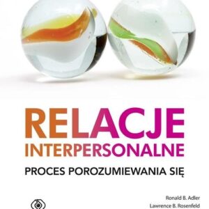 Relacje interpersonalne Proces porozumiewania się