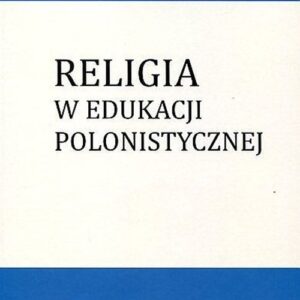 Religia w edukacji polonistycznej