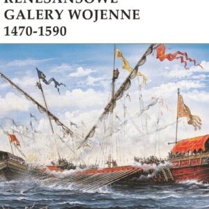 Renesansowe galery wojenne 1470-1590