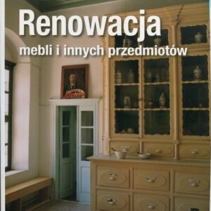 Renowacja mebli i innych przedmiotów
