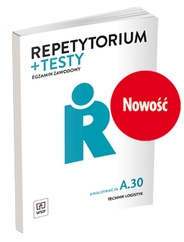 Repetytorium i testy egzaminacyjne. Technik logistyk. Kwalifikacja A.30. Egzamin zawodowy
Szkoły ponadgimnazjalne