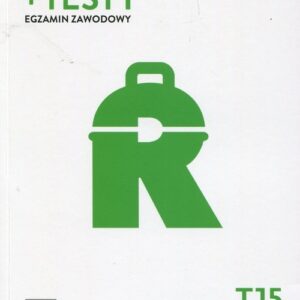 Repetytorium + testy Egzamin zawodowy Kwalifikacja T.15 Technik żywienia i usług gastronomicznych. Szkoła ponadgimnazjalna