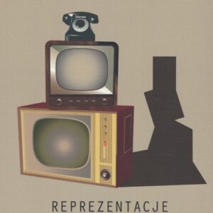 Reprezentacje komunizmu. PRL z perspektywy badań literackich i kulturowych