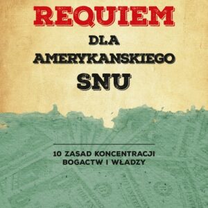 Requiem dla amerykańskiego snu