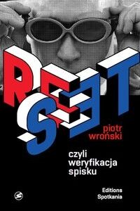 Reset. czyli weryfikacja spisku