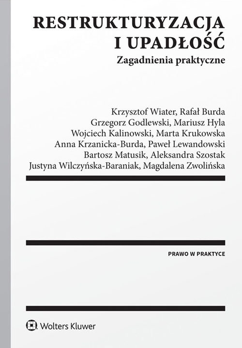 Restrukturyzacja i upadłość Zagadnienia praktyczne