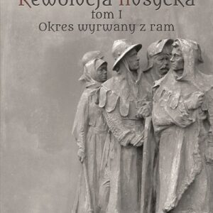 Rewolucja husycka Tom 1 Okres wyrwany z ram