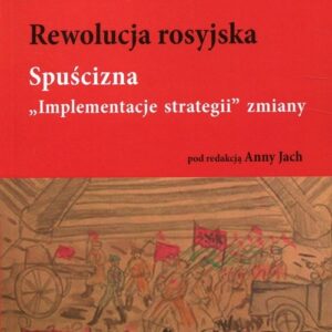 Rewolucja rosyjska Spuścizna. "Implementacje strategii" zmiany
