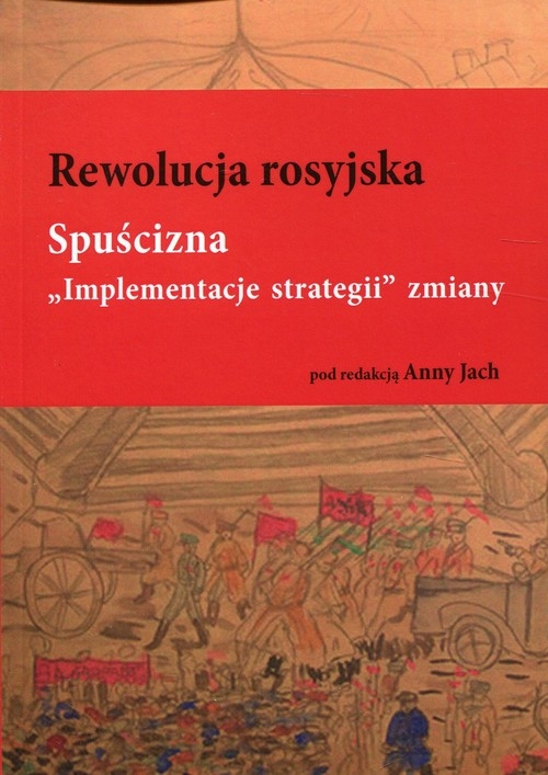 Rewolucja rosyjska Spuścizna. "Implementacje strategii" zmiany