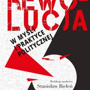 Rewolucja w myśli i praktyce politycznej